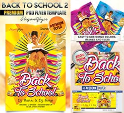 校园聚会活动海报/传单模板：Back To School 2 – Flyer PSD Template + Facebo